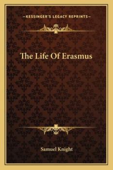 Paperback The Life Of Erasmus Book