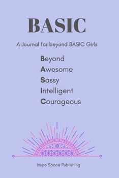 BASIC: A Journal for beyond BASIC Girls