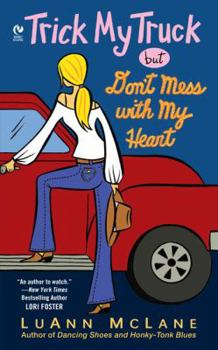 Mass Market Paperback Trick My Truck But Don't Mess with My Heart Book