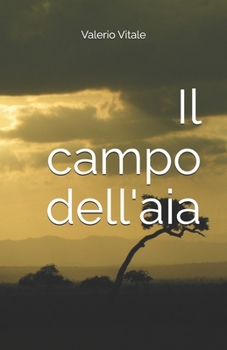 Paperback Il campo dell'aia [Italian] Book