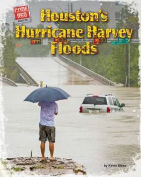 Library Binding Houston's Hurricane Harvey Floods Book