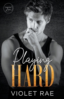 Playing Hard - Book #2 of the Play Series