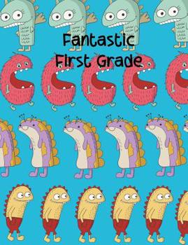 Paperback Fantastic First Grade Book