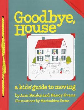 Paperback Goodbye House: A Kid's Guide to Moving Book