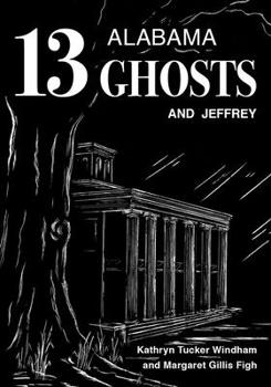 13 Alabama Ghosts and Jeffrey (Jeffrey Books) - Book #1 of the Thirteen Ghosts