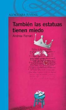Paperback Tambien Las Estatuas Tienen Miedo Book