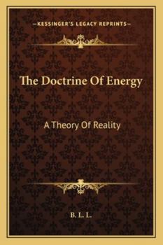 Paperback The Doctrine Of Energy: A Theory Of Reality Book