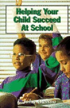 Paperback Helping Your Child Succeed at School Book