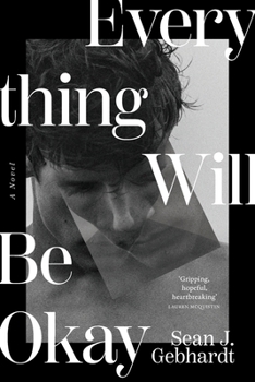 Everything Will Be Okay