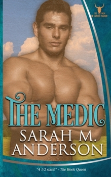 The Medic - Book #4 of the Men of the White Sandy