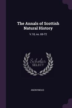 Paperback The Annals of Scottish Natural History: V.18, no. 69-72 Book
