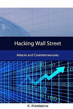 Paperback Hacking Wall Street: Attacks And Countermeasures Book