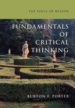 Paperback The Voice of Reason: Fundamentals of Critical Thinking Book