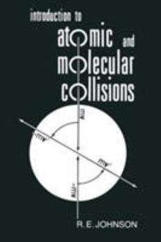 Hardcover Introduction to Atomic and Molecular Collisions Book