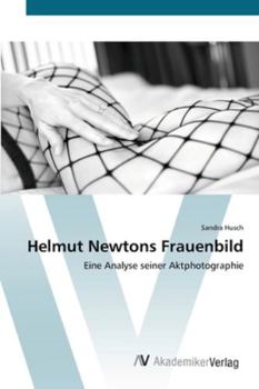 Paperback Helmut Newtons Frauenbild [German] Book