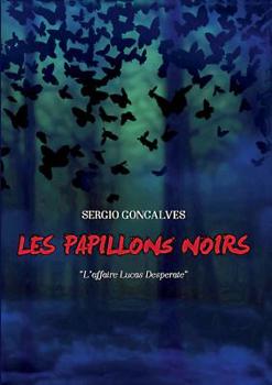 Paperback Les papillons noirs: L'affaire Lucas Desperate [French] Book