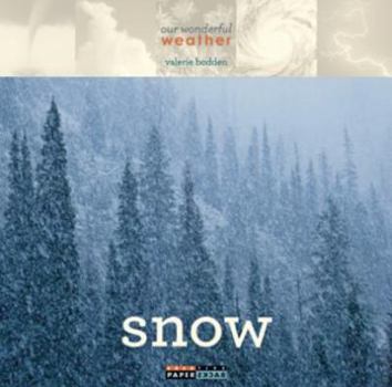 Snow - Book  of the Our Wonderful Weather
