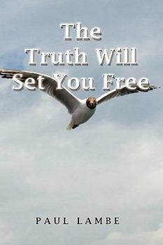 Paperback The Truth Will Set You Free Book