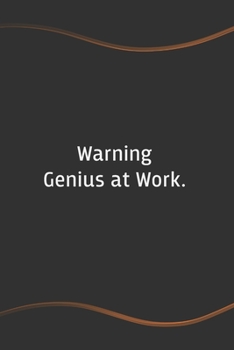 Paperback Warning Genius at Work: Funny Saying Blank Lined Notebook for Coworker - Perfect Employee Appreciation Gift Idea Book