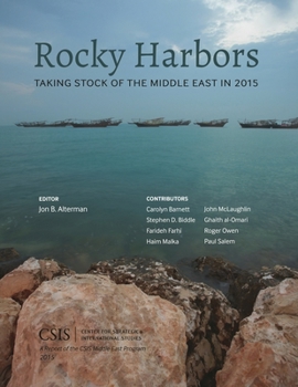 Paperback Rocky Harbors: Taking Stock of the Middle East in 2015 Book