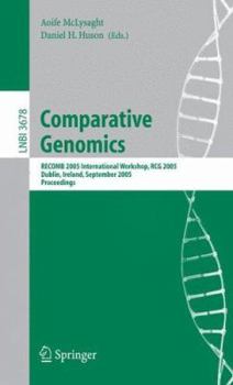 Paperback Comparative Genomics: Recomb 2005 International Workshop, Rcg 2005, Dublin, Ireland, September 18-20, 2005, Proceedings Book