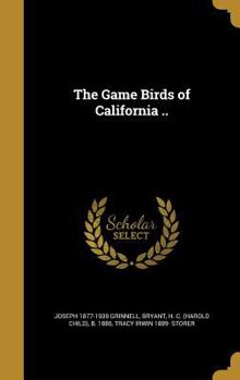Hardcover The Game Birds of California .. Book
