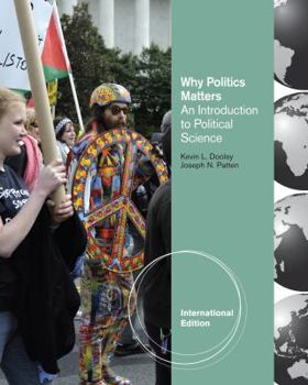 Hardcover Why Politics Matters: An Introduction to Political Science Book