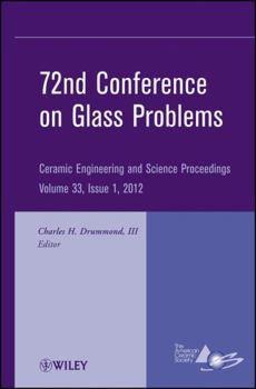 Hardcover 72nd Conference on Glass Problems: A Collection of Papers Presented at the 72nd Conference on Glass Problems, the Ohio State University, Columbus, Ohi Book