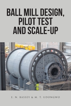 Paperback Ball Mill Design, Pilot Test and Scale-Up Book