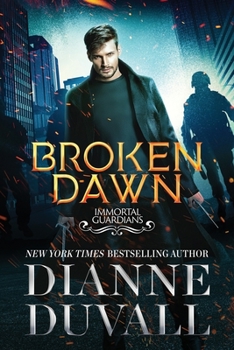 Broken Dawn - Book #10 of the Immortal Guardians