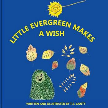 Paperback Little Evergreen Makes a Wish Book