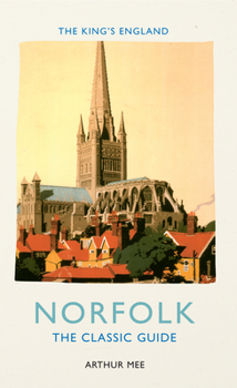 Paperback The King's England: Norfolk: The Classic Guide Book