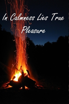 In Calmness Lies True Pleasure: Relaxation Phrase Quote Medium & Ruled For Women/Men & Boys/Girls