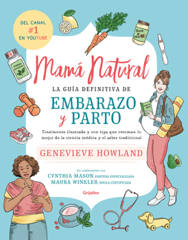 Paperback Mamá Natural / The Mama Natural Week-By-Week Guide to Pregnancy and Childbirth [Spanish] Book