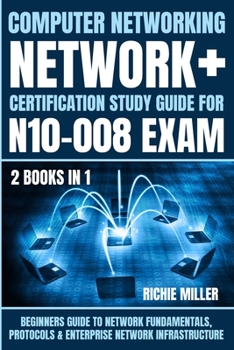 Paperback Computer Networking: Beginners Guide to Network Fundamentals, Protocols & Enterprise Network Infrastructure Book
