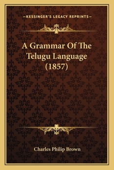 Paperback A Grammar Of The Telugu Language (1857) Book
