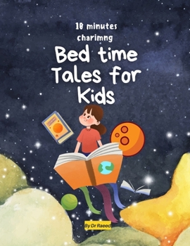 Paperback 10 minutes Charming Bed Time Tales for kids: you can peruse at sleep time and travel time [Large Print] Book
