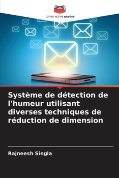 Paperback Système de détection de l'humeur utilisant diverses techniques de réduction de dimension [French] Book