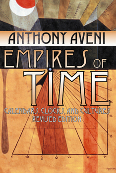 Paperback Empires of Time: Calendars, Clocks, and Cultures, Revised Edition Book