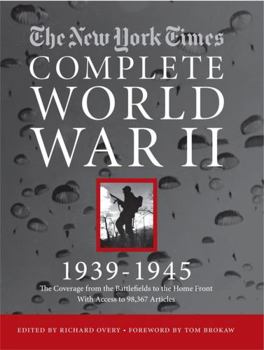 Hardcover New York Times Complete World War II: All the Coverage from the Battlefields and the Home Front [With DVD ROM] Book