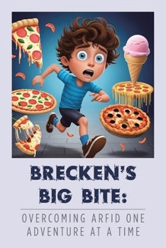 Paperback Brecken's Big Bite: Overcoming ARFID One Adventure at a Time Book