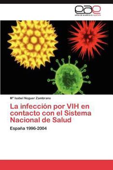 Paperback La infección por VIH en contacto con el Sistema Nacional de Salud [Spanish] Book