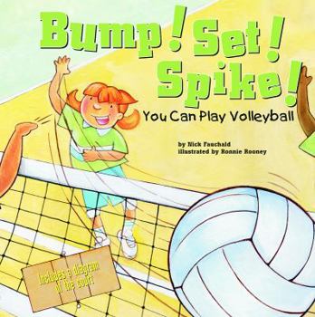 Hardcover Bump! Set! Spike!: You Can Play Volleyball Book