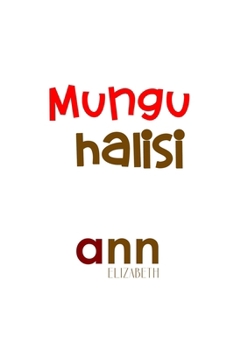 Paperback Mungu Halisi - Ann Elizabeth [Swahili] Book
