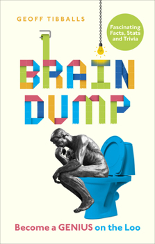 Paperback Brain Dump: Become a Genius on the Loo Book