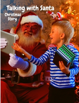 Paperback Talking with Santa: Fascinating Christmas Story for Kids Book