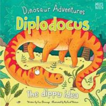 Paperback Dinosaur Adventures: Diplodocus - The dippy idea Book