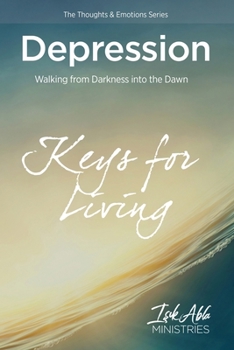 Paperback Depression: Walking from Darkness Into the Dawn Book