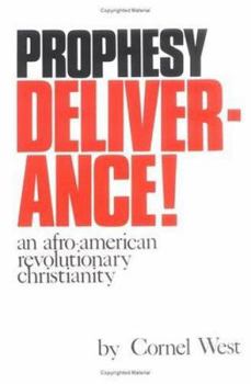 Paperback Prophesy Deliverance!: An Afro-American Revolutionary Christianity Book