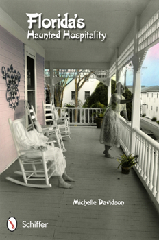 Paperback Florida's Haunted Hospitality Book